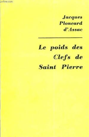 Image du vendeur pour LE POIDS DES CLEFS DE SAINT PIERRE SUIVI DE LE RESTE DE LA VERITE. mis en vente par Le-Livre