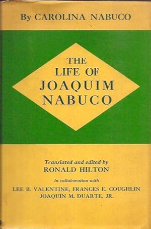 Seller image for The Life of Joaquim Nabuco for sale by San Francisco Book Company