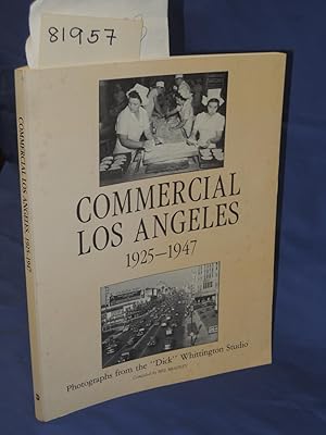 Seller image for Commercial Los Angeles 1925-1947: Photographs from the "Dick" Whittington for sale by Princeton Antiques Bookshop