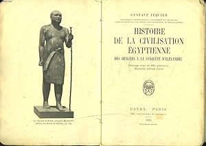 Bild des Verkufers fr HISTOIRE DE LA CIVILISATION EGYPTIENNE DES ORIGINES A LA CONQUETE D'ALEXANDRE. zum Verkauf von Le-Livre