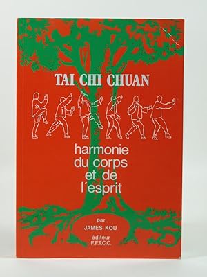 Image du vendeur pour Thai Chi Chuan. Harmonie du corps et de l'esprit. mis en vente par Librairie Aubry