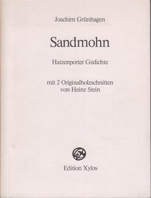Bild des Verkufers fr Sandmohn : Hatzenporter Gedichte. Mit Orig.-Holzschn. von Heinz Stein zum Verkauf von Bcher bei den 7 Bergen