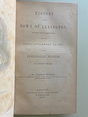 Seller image for History of the Town of Lexington, Middlesex County Massachusetts From Its First Settlement to 1868 with a Genealogical Register of Lexington Families (First Edition) for sale by M.S.  Books