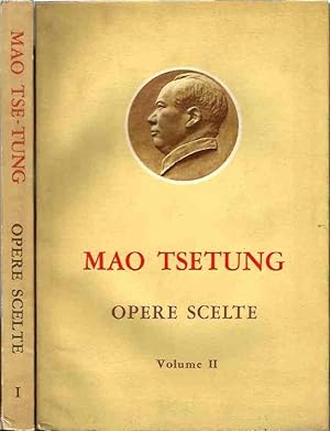 Mao Tse-Tung. Opere scelte - Vol. I-II