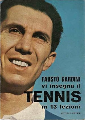 Imagen del vendedor de Fausto Gardini vi insegna il tennis in 13 lezioni a la venta por Laboratorio del libro