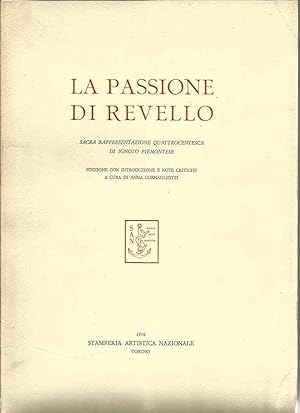 Seller image for La Passione di Revello. Sacra rappresentazione quattrocentesca di ignoto piemontese for sale by Laboratorio del libro