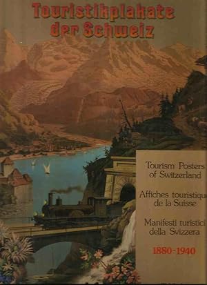 Manifesti turistici della Svizzera 1880-1940 - Touristikplakate der Schweiz