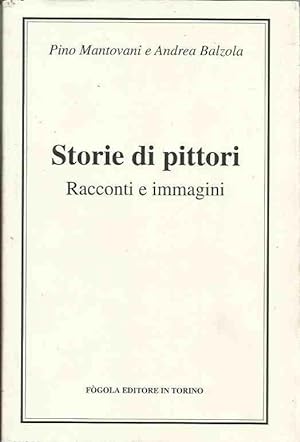 Storie di pittori. Racconti e immagini