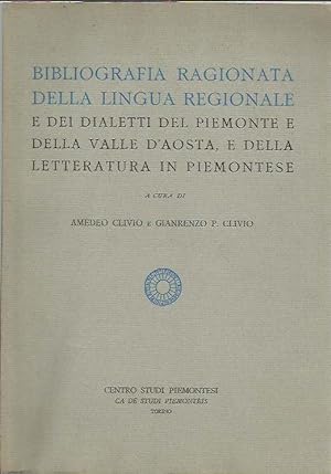 Bibliografia ragionata della lingua regionale e dei dialetti del Piemonte e della Valle d'Aosta, ...