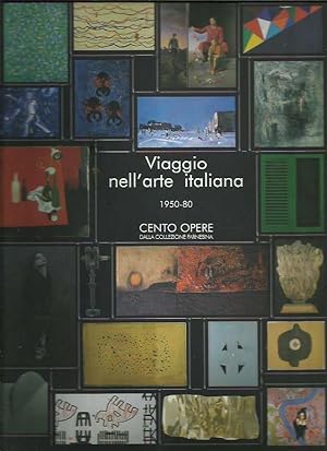 Viaggio nell'Arte italiana 1950-1980. Cento opere dalla Collezione Farnesina