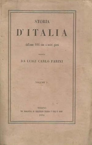 Storia d'Italia dall'anno 1814 sino a' nostri giorni - Volumi I e II