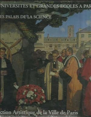 Image du vendeur pour Universites et grandes coles a Paris - Les palais de la science mis en vente par Laboratorio del libro