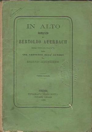 In alto. Romanzo di Bertoldo Auerbach - Prima versione italiana - 3 volumi