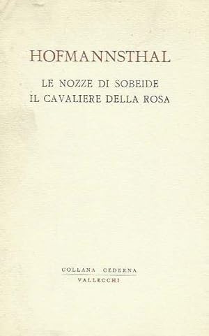 Le nozze di Sobeide - Il cavaliere della rosa