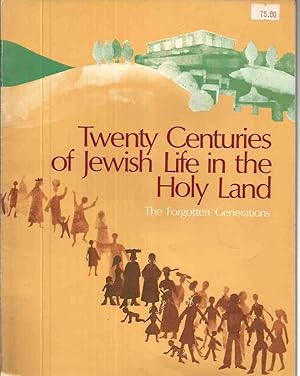 Immagine del venditore per Twenty Centuries of Jewish Life in the Holy Land. The Forgotten Generations venduto da Laboratorio del libro