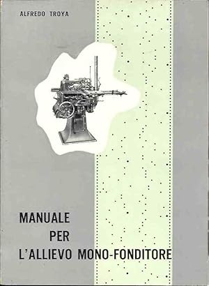 Manuale per l'allievo mono-fonditore