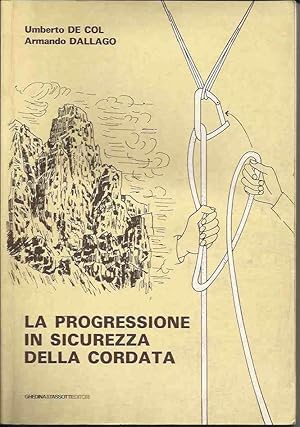 Immagine del venditore per La progressione in sicurezza della cordata venduto da Laboratorio del libro