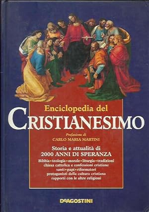 Enciclopedia del cristianesimo. Prefazione di Carlo Maria Martini