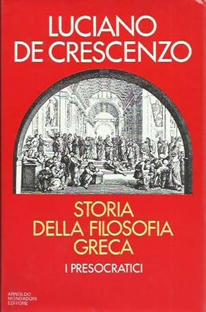 Storia della filosofia greca. I presocratici