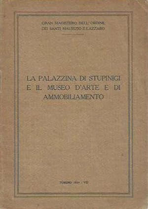 Immagine del venditore per La palazzina di Stupinigi e il Museo d'arte e di ammobiliamento venduto da Laboratorio del libro