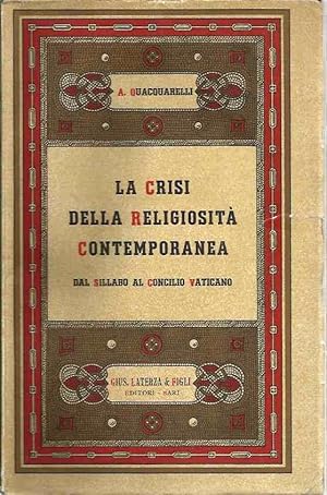 Imagen del vendedor de La crisi della religiosit contemporanea dal Sillabo al Concilio Vaticano a la venta por Laboratorio del libro