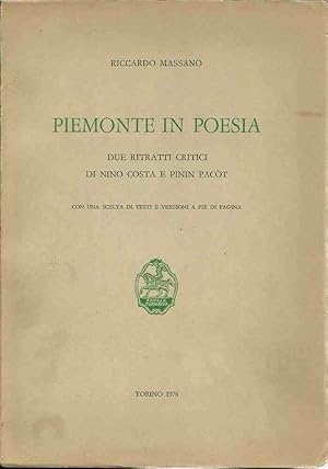 Piemonte in poesia - Due ritratti critici di Nino Costa e Pinin Pacòt