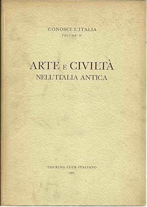 Conosci ltalia vol. IV - Arte e civiltà nell'Italia antica