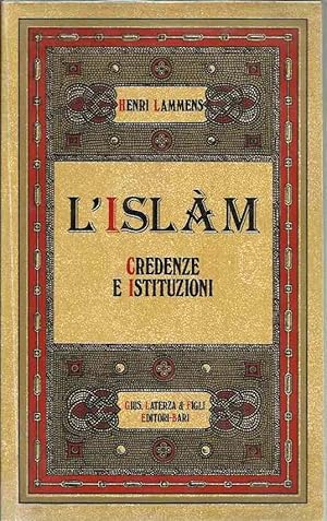 L'Islam. Credenze e Istituzioni