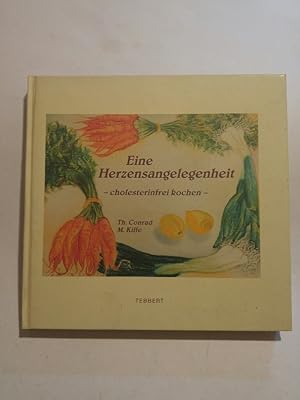 Bild des Verkufers fr Eine Herzensangelegenheit : cholesterinfrei kochen zum Verkauf von ANTIQUARIAT Franke BRUDDENBOOKS