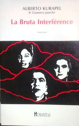 Imagen del vendedor de La bruta interfrence. Theatre. Traduction : Jean Antonin Billard a la venta por Librera Monte Sarmiento