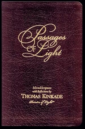 Bild des Verkufers fr Passages of Light: Selected Scriptures with Reflections By Thomas Kinkade, Painter of Light zum Verkauf von Inga's Original Choices