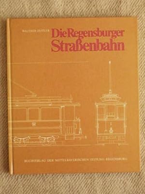 Die Regensburger Straßenbahn.