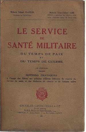 Immagine del venditore per LE SERVICE DE SANTE MILITAIRE venduto da secretdulivre