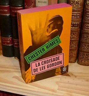 La croisade de Lee Gordon. Le Livre de Poche. 1971.