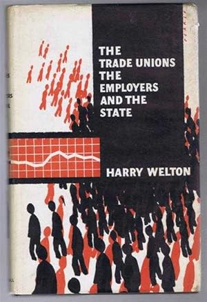 The Trade Unions, the Employers and the State