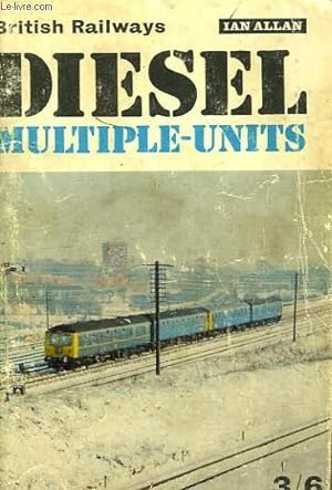 Bild des Verkufers fr BRITISH RAILWAYS, DIESEL MULTIPLE-UNITS zum Verkauf von Le-Livre