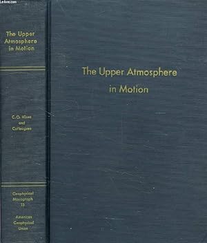 Bild des Verkufers fr GEOPHYSICAL MONOGRAPH 18, THE UPPER ATMOSPHERE IN MOTION, A SELECTION OF PAPERS WITH ANNOTATION zum Verkauf von Le-Livre