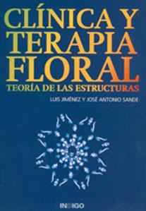 Imagen del vendedor de CLNICA Y TERAPIA FLORAL: TEORA DE LAS ESTRUCTURAS a la venta por KALAMO LIBROS, S.L.