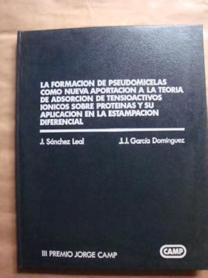 La formación de pseudomicelas como nueva aportación a la teoría de adsorción de tensioactivos ión...