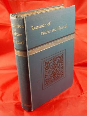 Seller image for Romance of the Psalter and Hymnal: Authors and Composers for sale by Austin Sherlaw-Johnson, Secondhand Music