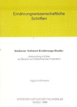 Bild des Verkufers fr Gieener Vollwert-Ernhrungs-Studie: Untersuchung auf Bias am Beispiel von Fettstoffwechsel-Parametern. Dissertation. zum Verkauf von Antiquariat Immanuel, Einzelhandel