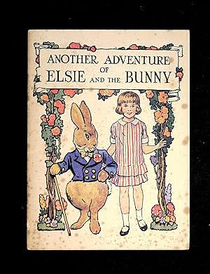 Another Adventure of Elsie and the Bunny.