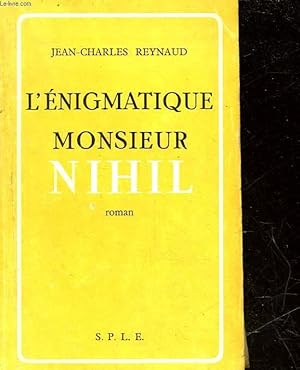 Seller image for L'ENIGMATIQUE MONSIEUR NIHIL for sale by Le-Livre