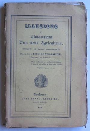 Bild des Verkufers fr Illusions et mcomptes d'un vieux agriculteur zum Verkauf von Bouquinerie L'Ivre Livre