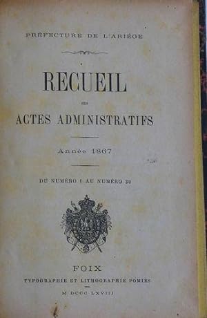 Recueil des Actes Administratifs du Département de l'Ariège 1867