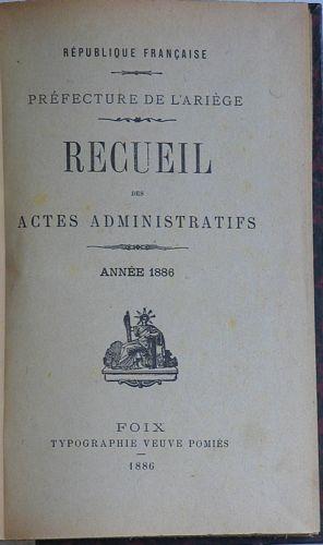 Recueil des Actes Administratifs du Département de l'Ariège 1886
