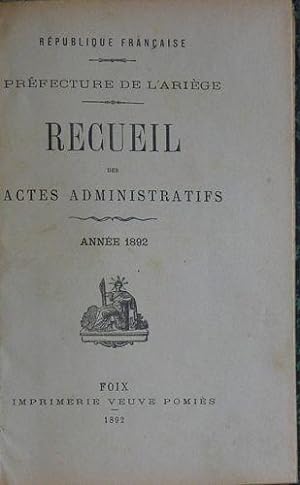 Recueil des Actes Administratifs du Département de l'Ariège 1892