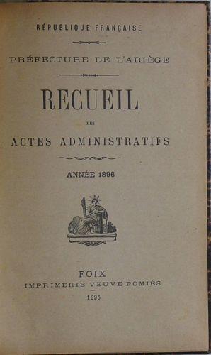 Recueil des Actes Administratifs du Département de l'Ariège 1896