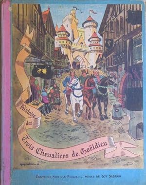 Seller image for Histoire des Trois Chevaliers de Goldieu for sale by Bouquinerie L'Ivre Livre