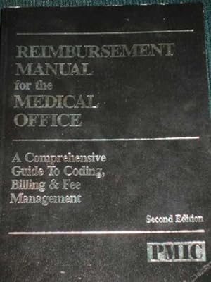 Seller image for Reimbursement Manual for the Medical Office: A Comprehensive Guide to Coding, Billing & Fee Management for sale by Lotzabooks